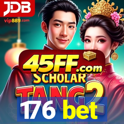 176 bet